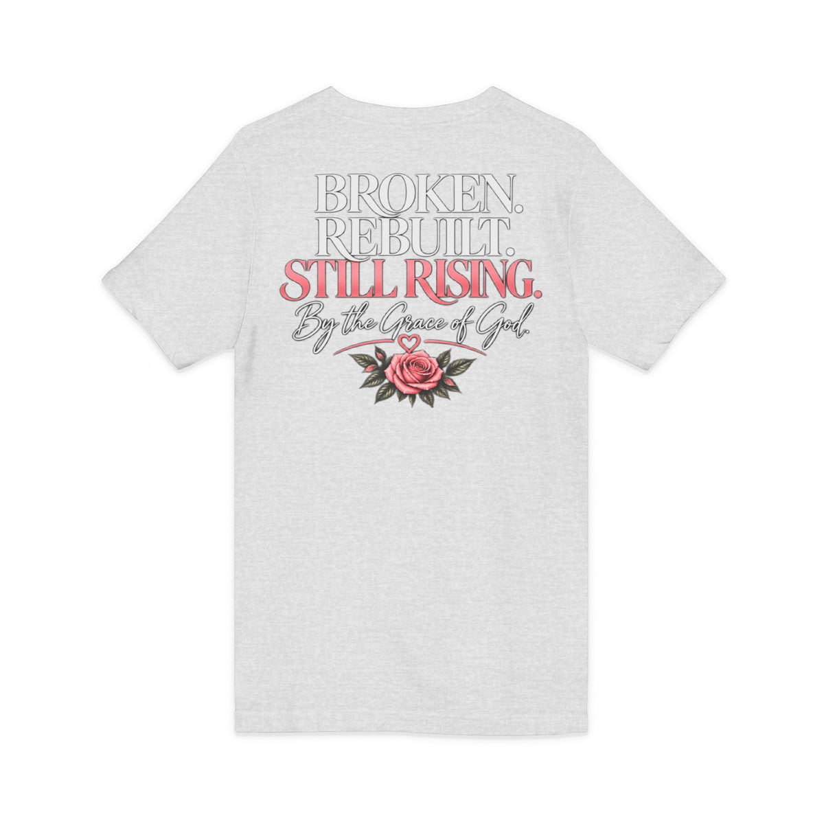 Broken. Rebuilt. Still Rising. By the Grace of God - Christian V-Neck Tee